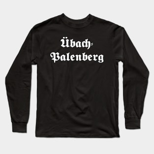 Übach-Palenberg written with gothic font Long Sleeve T-Shirt